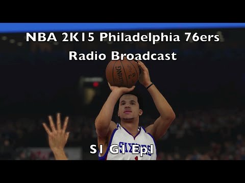Rebuilding the 76ers! - NBA 2K15 Radio Broadcast 76ers MyLeague Episode 1
