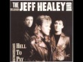 The Jeff Healey Band-Hell To Pay 