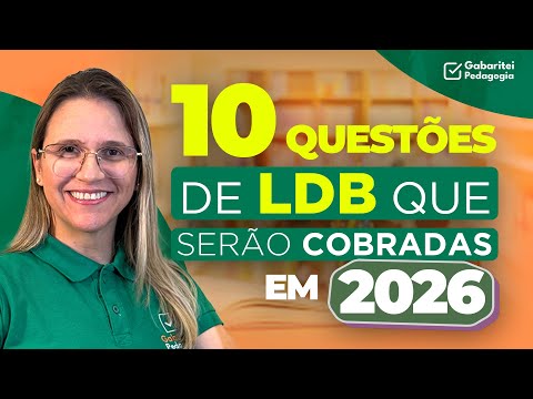 10 Questões de LDB que Certamente Cairão em 2026| Profª Carla Oliveira