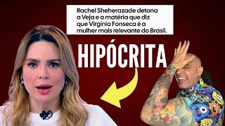A Hipocrisia da Rachel Sheherazade criticando a Virgínia
