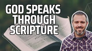 God speaks through Scripture
