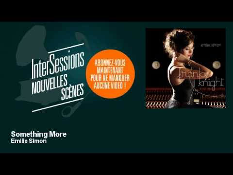 Emilie Simon - Something More - InterSessions