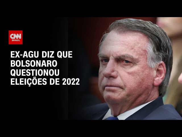 Ex-AGU diz que Bolsonaro o questionou sobre "problema jurídico" na eleição de 2022 | CNN 360º