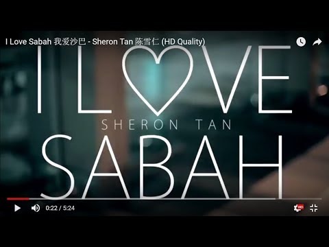 I Love Sabah 我爱沙巴 - Sheron Tan 陈雪仁 (HD Quality)