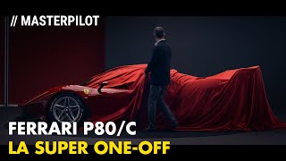 Ferrari P80/C | La ONE-OFF di Maranello in un docufilm eccezionale