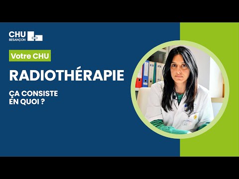 La radiothérapie, ça consiste en quoi ?