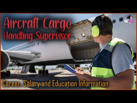 Aircraft Cargo Handling Supervisor | Career, Salary, Education | Career Profiles
