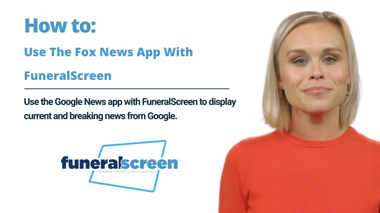 How To Use The Google News App With FuneralScreen