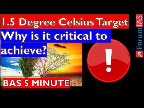 1.5 Degree Celsius Target: Why is it critical to achieve? | Forum IAS | BAS 5 MINUTE |
