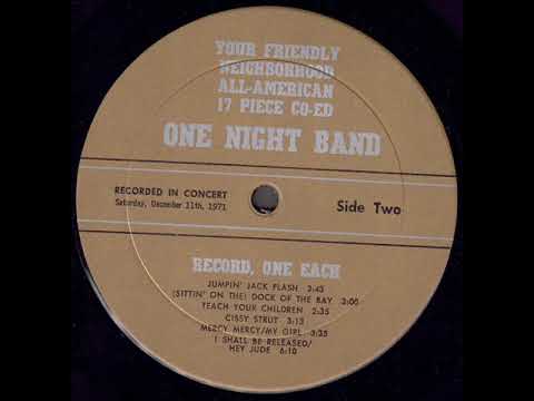 One Night Band "Record, One Each" 1971 *Cissy Strut*