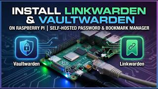Install Linkwarden + Vaultwarden on Raspberry Pi 5 — Your Ultimate Self‑Hosted Duo Guide With HAVOK