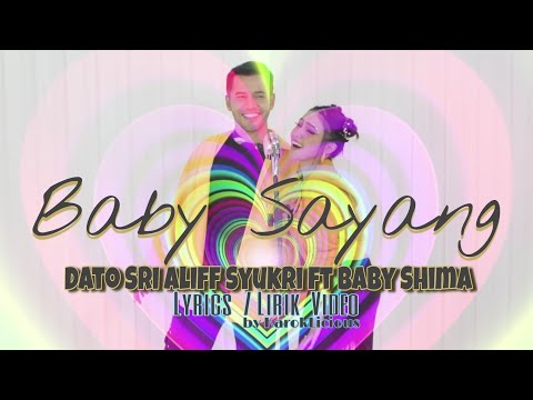 BABY SAYANG - Dato Sri Aliff Syukri ft Baby Shima [Lyrics/Lirik Video]