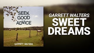 Garrett Walters // Sweet Dreams