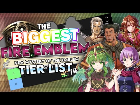 The Mysteries of New Mystery of the Emblem! The Biggest Tier List S2E3