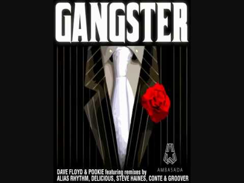 Dave Floyd & Pookie - Gangster (DJ Groover Remix) out now on Ambasada Records
