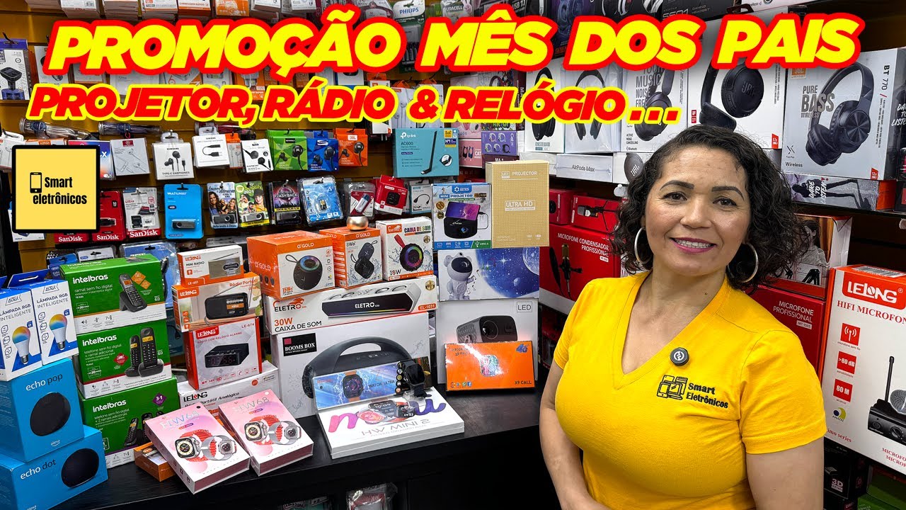 PROMOÇÃO MÊS DOS PAIS! PROJETOR, RÁDIO E RELÓGIO - SMART ELETRÔNICOS