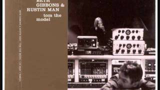 Beth Gibbons &amp; Rustin&#39; Man - &quot;Tom The Model&quot;