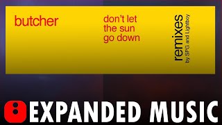 Butcher - Don't Let The Sun Go Down (SPG Remix) - [2004]