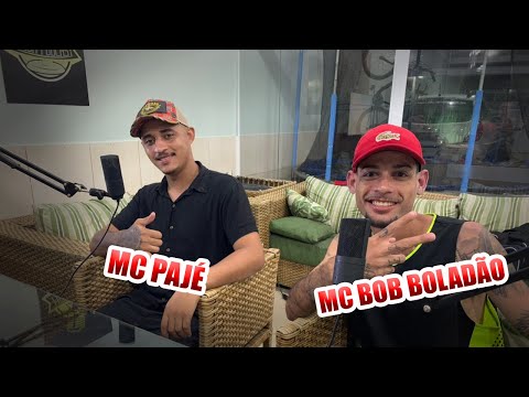 MC BOB BOLADÃO E MC PAJÉ - Mega Podcast #9