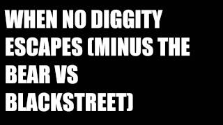 When No Diggity Escapes (Minus the Bear VS Blackstreet)
