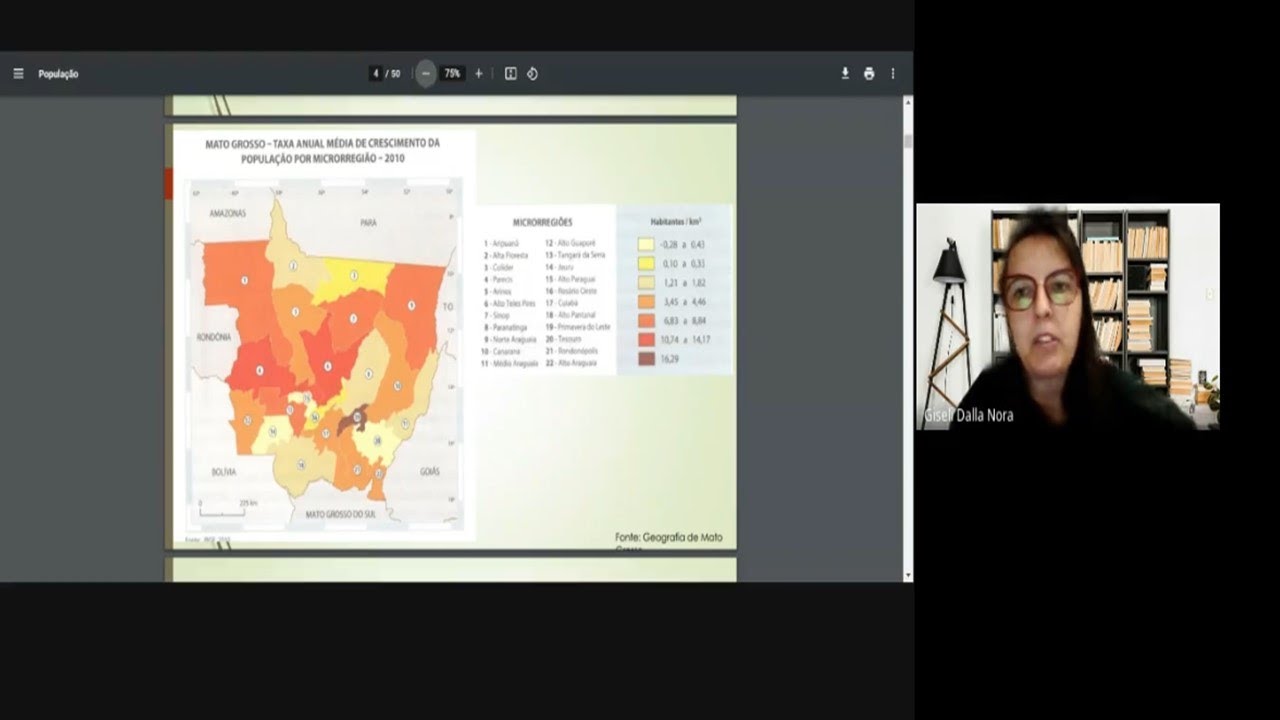 “Aspectos socioeconômicos do Estado de Mato Grosso” com a Profª. Drª. Giseli Dalla-Nora (UFMT)