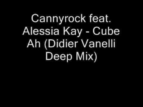 Cannyrock feat. Alessia Kay - Cube Ah (Didier Vanelli Deep M