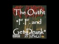 "F.F. and Get Drunk" by The Outfit from "Be Explicit"