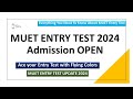 MUET Entry Test 2024 Admission Open | MUET Entry Test 2024 Admission Forms