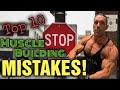 Top 10 things to AVOID When Trying to Build Muscle!!!