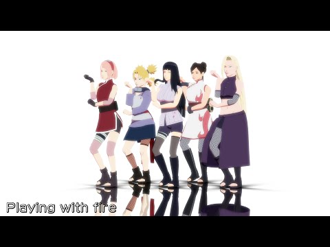 【NARUTO MMD】BLACKPINK - Playing with Fire - SAKURA*HINATA*INO*TEMARI*TENTEN