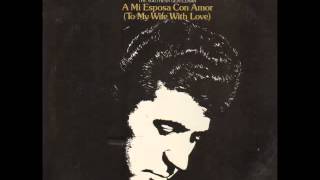 Sonny James -- A Mi Esposa Con Amor (To My Wife With Love)