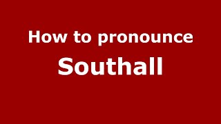 How to pronounce Southall