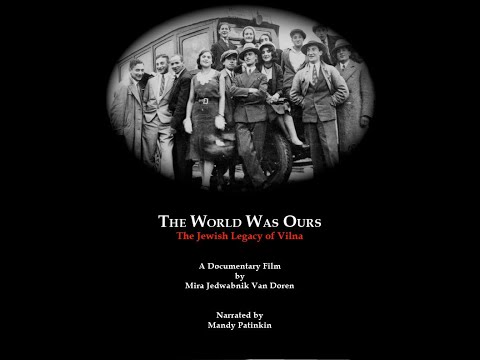 The World Was Ours: The Jewish Legacy of Vilna