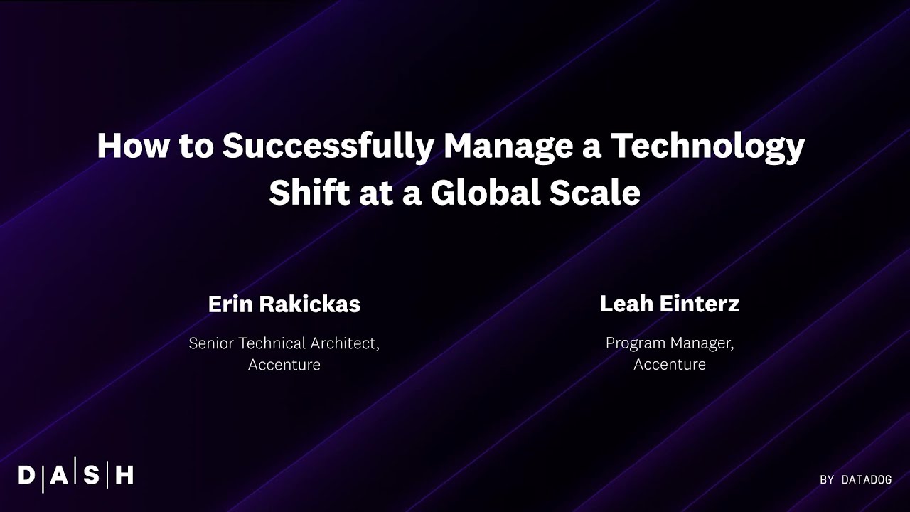 How to Successfully Manage a Technology Shift at a Global Scale