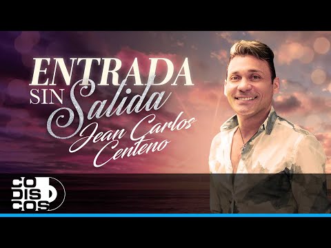 Entrada Sin Salida, Jean Carlos Centeno - Video