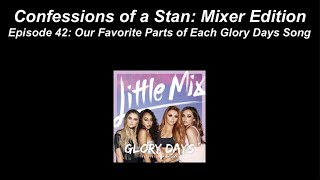 Confessions of a Stan: Mixer Edition Ep 42:  Our Favorite Parts of Each Glory Days Song