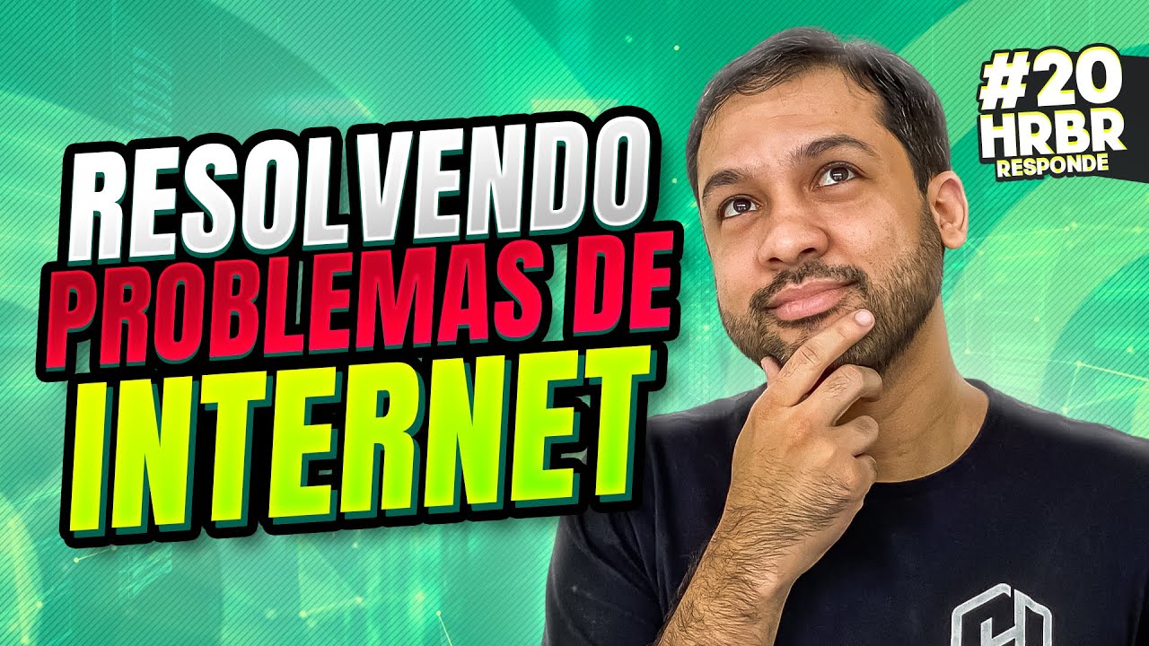 ☎Solução de Problemas com a conexão de Internet📶@HardwareRedesBrasil #hrbrresponde20