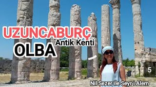 Mersin Gezilecek Yerler: Uzuncaburç ve Olba Antik Kenti