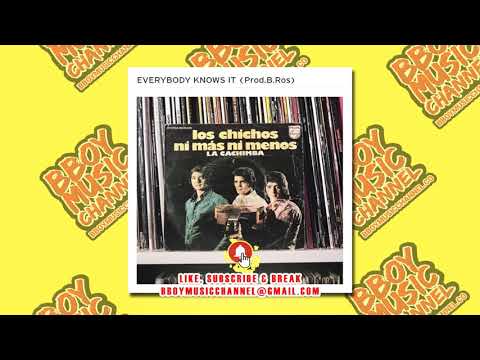 EVERYBODY KNOWS IT - DJ B.ROS | Bboy Music Channel 2021