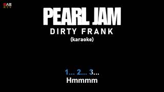 Karaoke Pearl Jam - Dirty Frank