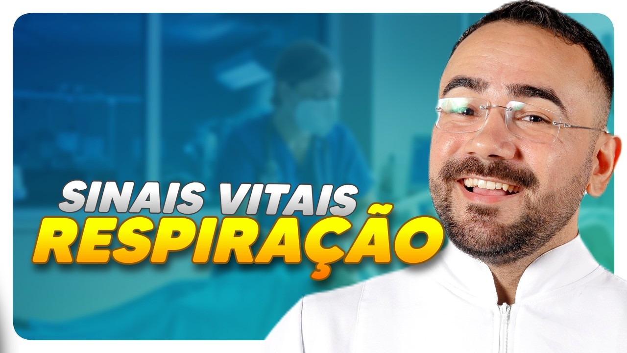 RESPIRAÇÃO: SINAIS VITAIS - AULA COMPLETA DE RESPIRAÇÃO (SEMIOLOGIA)