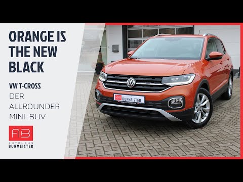 Orange is the New black 😜🧡- Der Volkswagen T-Cross Style 1.0TSI  21-335