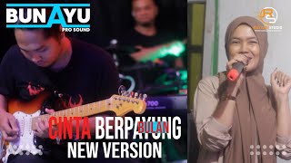 Download lagu CINTA BERPAYUNG BULAN - BUNAYU PRO SOUND | NEW VERSION | AYU SORAYA mp3
