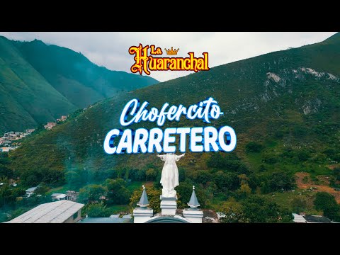 Chofercito Carretero - Banda Show La Huaranchal (Video Official Vol 2)