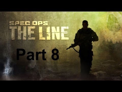 Spec Ops: The Line Walkthrough / Gameplay Part 8 - White Phosphorus