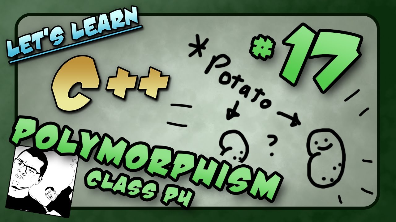 Let's Learn C++ ~ #17 ~ Polymorphism - Class p4