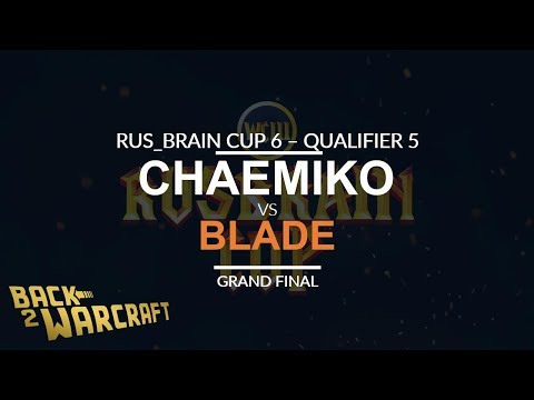 RBC6 - Qualifier #5 - Grand Final: [H] Chaemiko vs. Blade [H]
