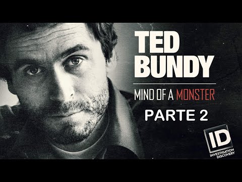 TED BUNDY - A mente de um monstro - Parte 2
