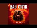 Bad Putin
