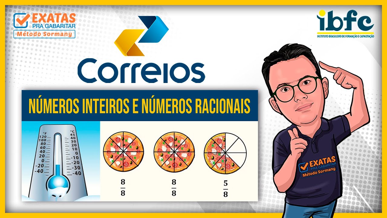 📬  CORREIOS - Matemática (Números Inteiros e Números Racionais)